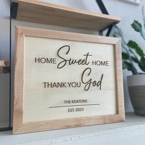 Home Sweet Home, Thank you God Sign, personalize this listing