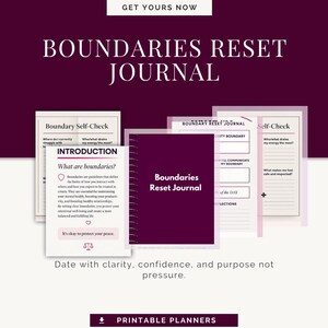 May include: A dark purple journal titled "Boundaries Reset Journal" with spiral binding, surrounded by open pages with text. The image includes the text "Printable Planners" and "Get Yours Now". The journal is designed for self-reflection.