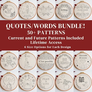 May include: A collection of 12 embroidery hoop designs featuring inspirational quotes and phrases. The designs are in black and white and include quotes like "You are more than enough", "Bloom where you are planted", "Remember this, be kind to your mind", "Do things", "Floraison Bloom", "You need your own love to save your heart", "The gentle with yourself", "C'est possible", "Be kind", "Time waits for no one", "Use what you have. Do what you can", "Peace & Love", "Anything worth having takes time", "Dream, believe, achieve", and "Positivity".