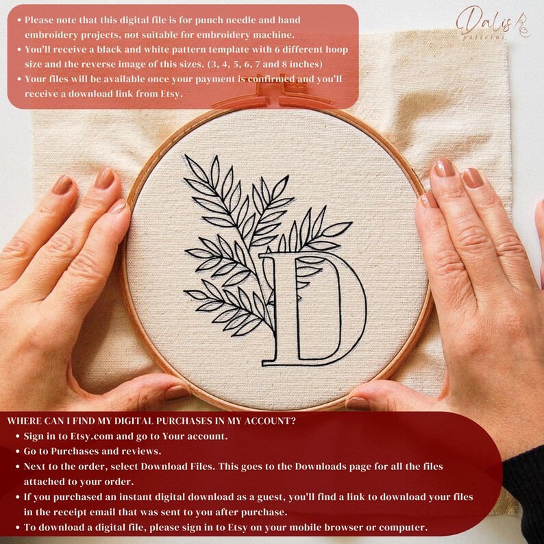 K&ouml;nnte beinhalten: Schwarz-wei&szlig;es Stickmuster-Template des Buchstabens D mit Blattverzweigungen. Das Muster ist in einem Stickrahmen auf einem beigefarbenen Stoff dargestellt. Der Text "Dalis patterns" befindet sich in der oberen rechten Ecke des Bildes. Der Text "WHERE CAN I FIND MY DIGITAL PURCHASES IN MY ACCOUNT?" befindet sich in der unteren linken Ecke des Bildes. Der Text darunter listet Anweisungen zum Auffinden digitaler K&auml;ufe auf Etsy auf.