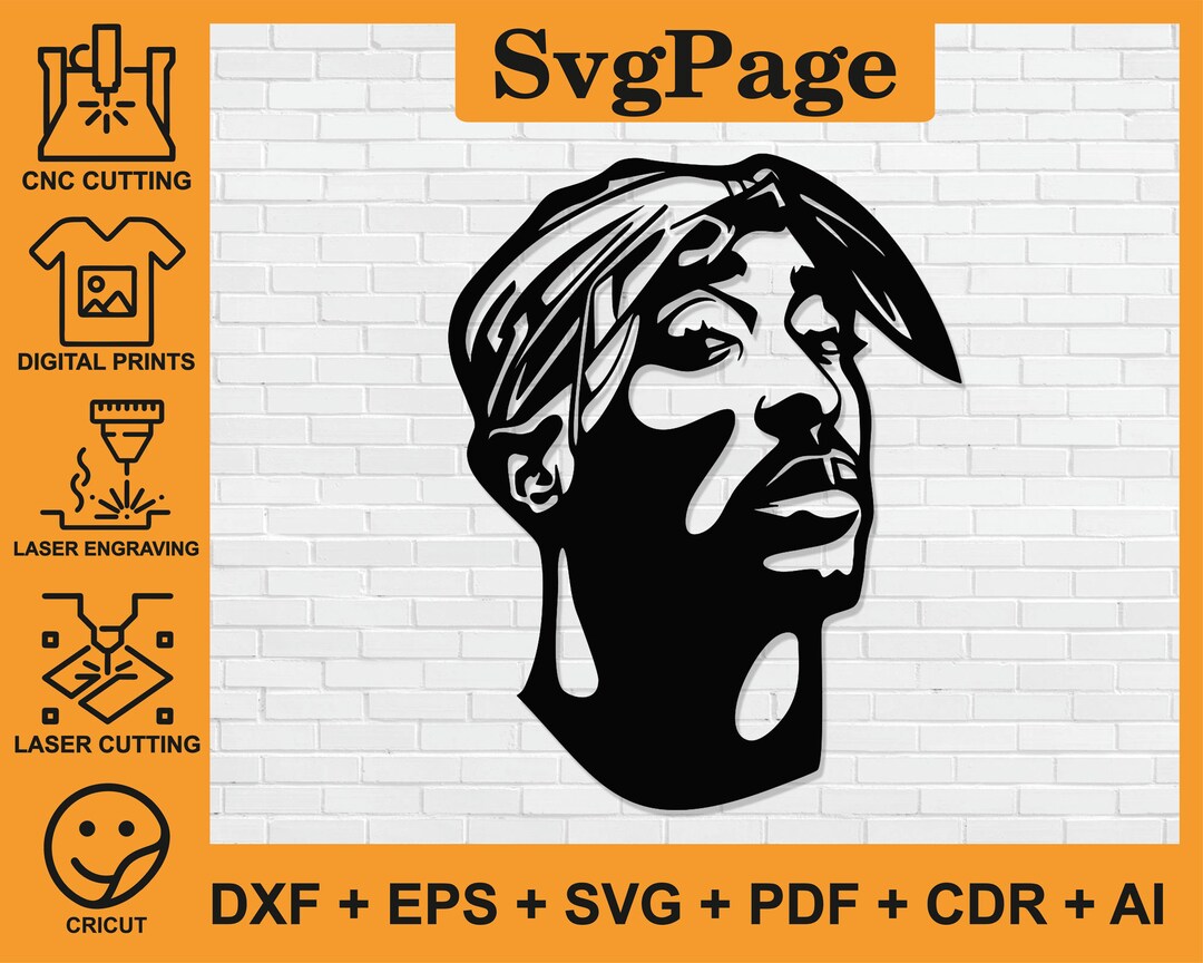 Tupac dxf 2pac svg laser cut png files wall art sticker glowforge ...