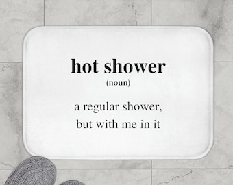 Hot Shower Bath Mat | Funny Word Definition Decor, Cute Bath Decor, Cute Bath Mat, Funny Home Decor Gifts, Playful Bath Rug, Cute Home Decor