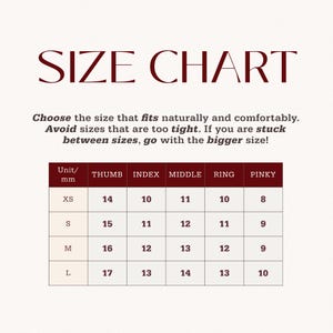 May include: A size chart with the text "SIZE CHART" in a dark red font. The chart provides measurements in millimeters for thumb, index, middle, ring, and pinky fingers, with sizes XS to L. Instructions are included.