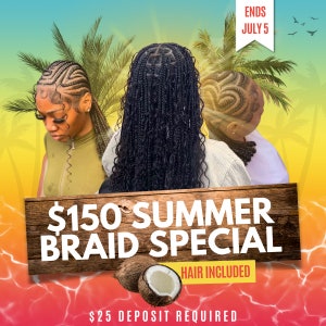 Op de afbeelding: Een advertentie voor een zomerse vlechtactie. De afbeelding toont drie mensen met verschillende gevlochten kapsels. De tekst op het houten bord luidt "$150 Summer Braid Special Hair Included". De achtergrond is een verloop van geel, oranje en blauw.