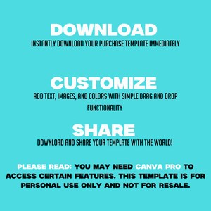 K&ouml;nnte beinhalten: Ein t&uuml;rkisfarbener Hintergrund mit wei&szlig;em Text, der lautet: "DOWNLOAD INSTANTLY DOWNLOAD YOUR PURCHASE TEMPLATE IMMEDIATELY CUSTOMIZE ADD TEXT, IMAGES, AND COLORS WITH SIMPLE DRAG AND DROP FUNCTIONALITY SHARE DOWNLOAD AND SHARE YOUR TEMPLATE WITH THE WORLD! PLEASE READ: YOU MAY NEED CANVA PRO TO ACCESS CERTAIN FEATURES. THIS TEMPLATE IS FOR PERSONAL USE ONLY AND NOT FOR RESALE."