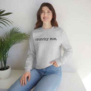 Crunchy mom shirt, Crunchy mama, Hippie mom sweatshirt, Crunchy mom sweatshirt, All natural mom, Mom shirts, mom sweatshirts image 5