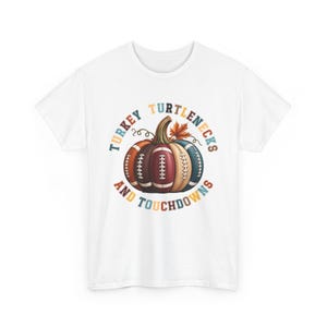 Turkey Turtlenecks and Touchdowns T-Shirt | Football Pumpkin Thanksgiving Tee