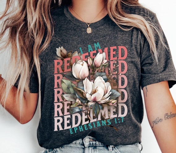 Redeemed Women's Christian Scripture Tshirt, Gift for pastors wife, Christian floral shirt