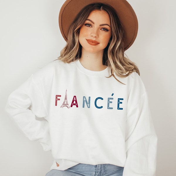 Fiancee Engagement women's sweatshirt, Engagement gift for her, Gift for fiancee, Paris wedding shirt, Eiffel tower engagement gift