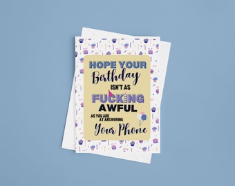 Tarjeta de cumpleaños divertida / Espero que tu cumpleaños no sea tan horrible como lo mal que contestas el teléfono / Tarjeta grosera para un amigo / Humor sarcástico de cumpleaños
