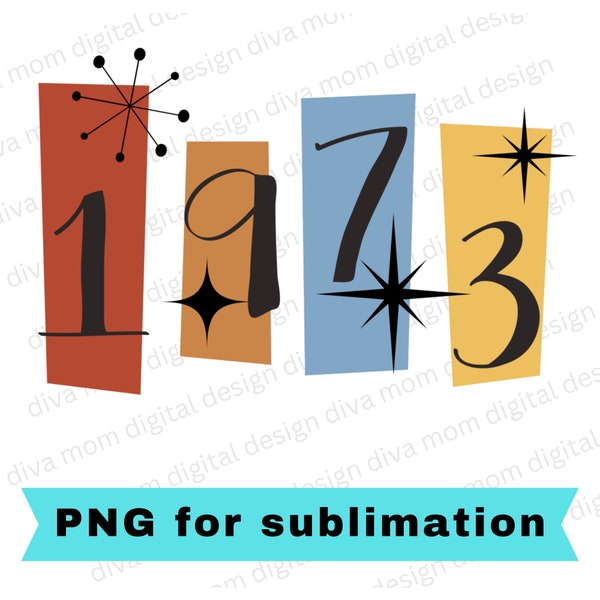 Born in 1973; Vintage PNG file for sublimation; 50th birthday digital design, 50th birthday shirt design