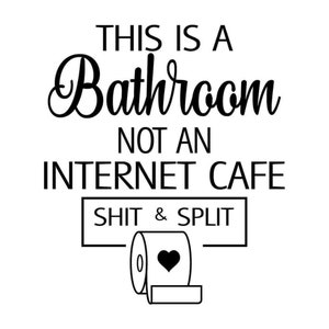 Detta är ett badrum, inte ett internetcafé. Skit och delad SVG.