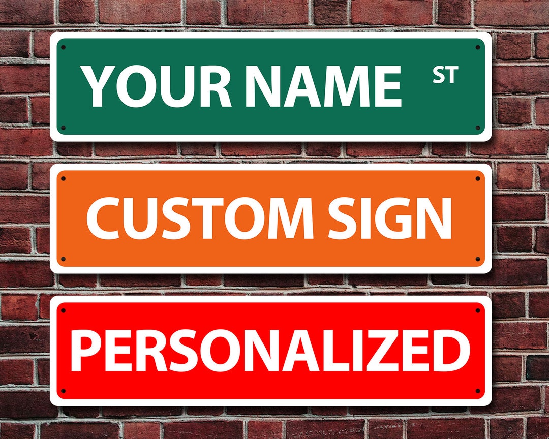 Custom Street Sign Pre Drilled Personalized Street Sign Metal Street