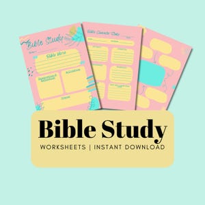 May include: Pink Bible study worksheets with floral and abstract designs. The worksheets include sections for Bible verses, reflection, and prayer. The image also includes a yellow banner with the text "Bible Study WORKSHEETS | INSTANT DOWNLOAD."
