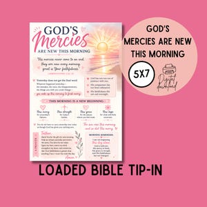 May include: A 5x7 inch digital download Bible tip-in featuring the text GOD'S MERCIES ARE NEW THIS MORNING. The design includes a sunrise over water, pink accents, and inspirational religious text, including a prayer and verses from Lamentations 3:22-23.