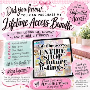 May include: A digital advertisement for a lifetime access bundle featuring text that reads Did you know you can purchase my Lifetime Access Bundle and get this listing plus all current and future listings. A tablet displays a collage of printables.