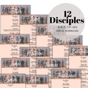May include: A digital download featuring 12 Bible tip-ins, each highlighting a different disciple. Each tip-in includes the disciple's name, key verse, personality traits, and known facts. The design includes illustrations of each disciple.