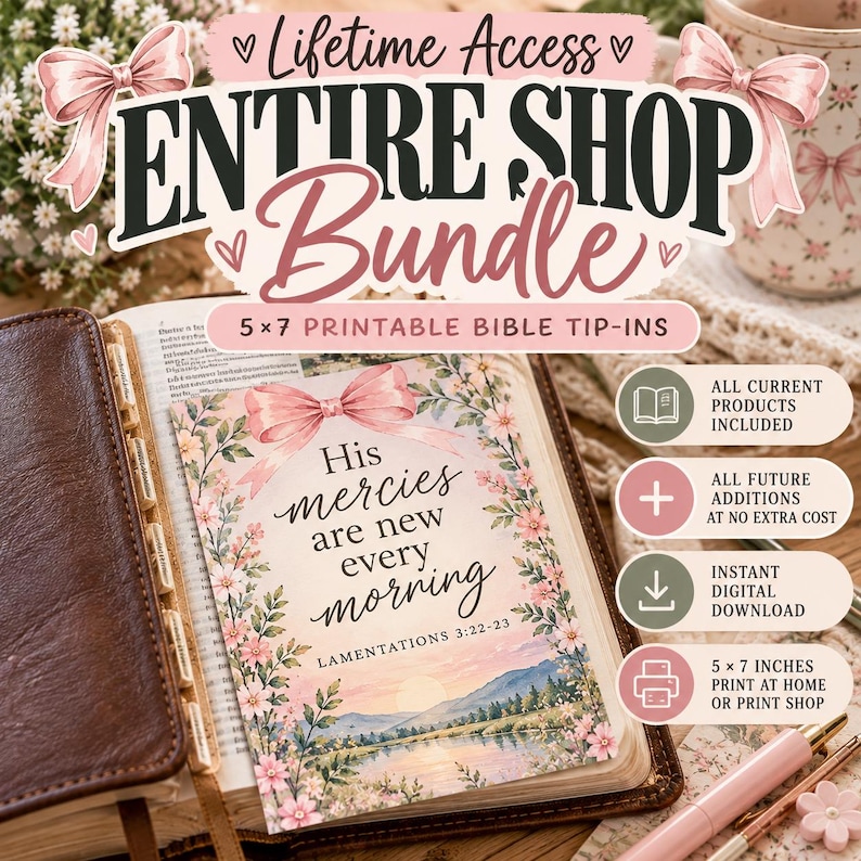May include: A digital bundle of 5x7 inch printable Bible tip-ins featuring the text His mercies are new every morning Lamentations 3:22-23. The design includes a pink bow, floral borders, and a landscape illustration of a sunrise over water.