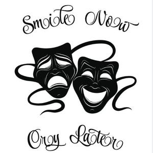 Smile now cry later svg/png