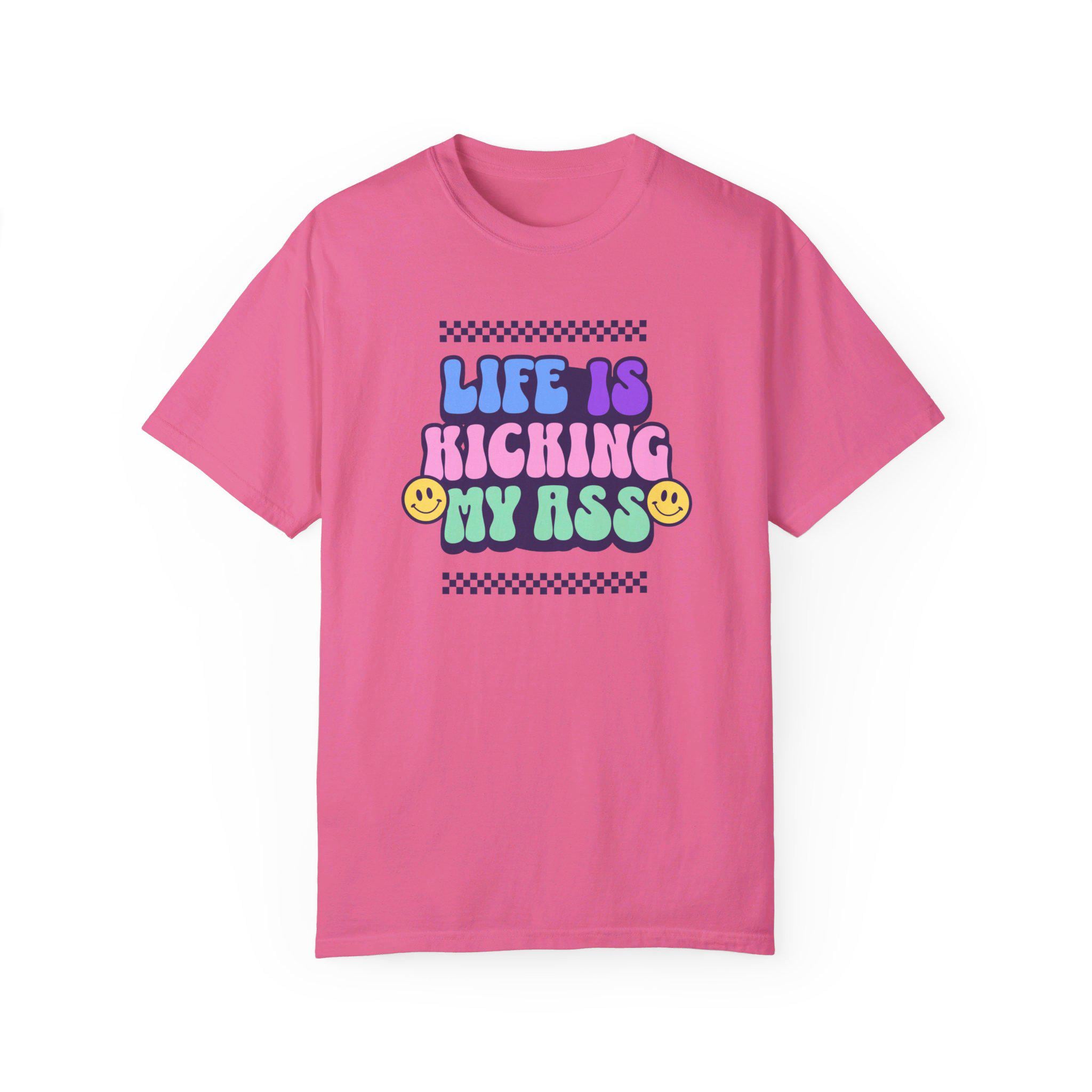 Life is Kicking My Ass Retro Funny Unisex Garment-dyed T-shirt - Etsy