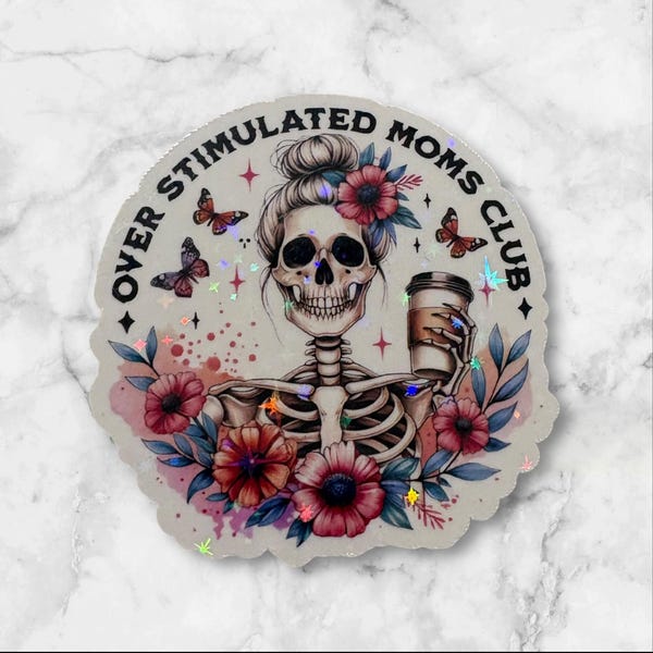 Holographic Overstimulated Mom Skeleton Sticker