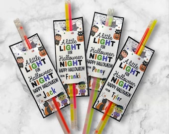 May include: Four Halloween-themed gift tags with glow sticks. Each tag features the text "A little LIGHT for Halloween NIGHT" with a Halloween graphic. The tags are personalized with names like Jack, Franki, Penny, and Tyler.