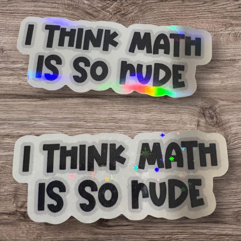 Funny Math Hater Holographic Sticker - 