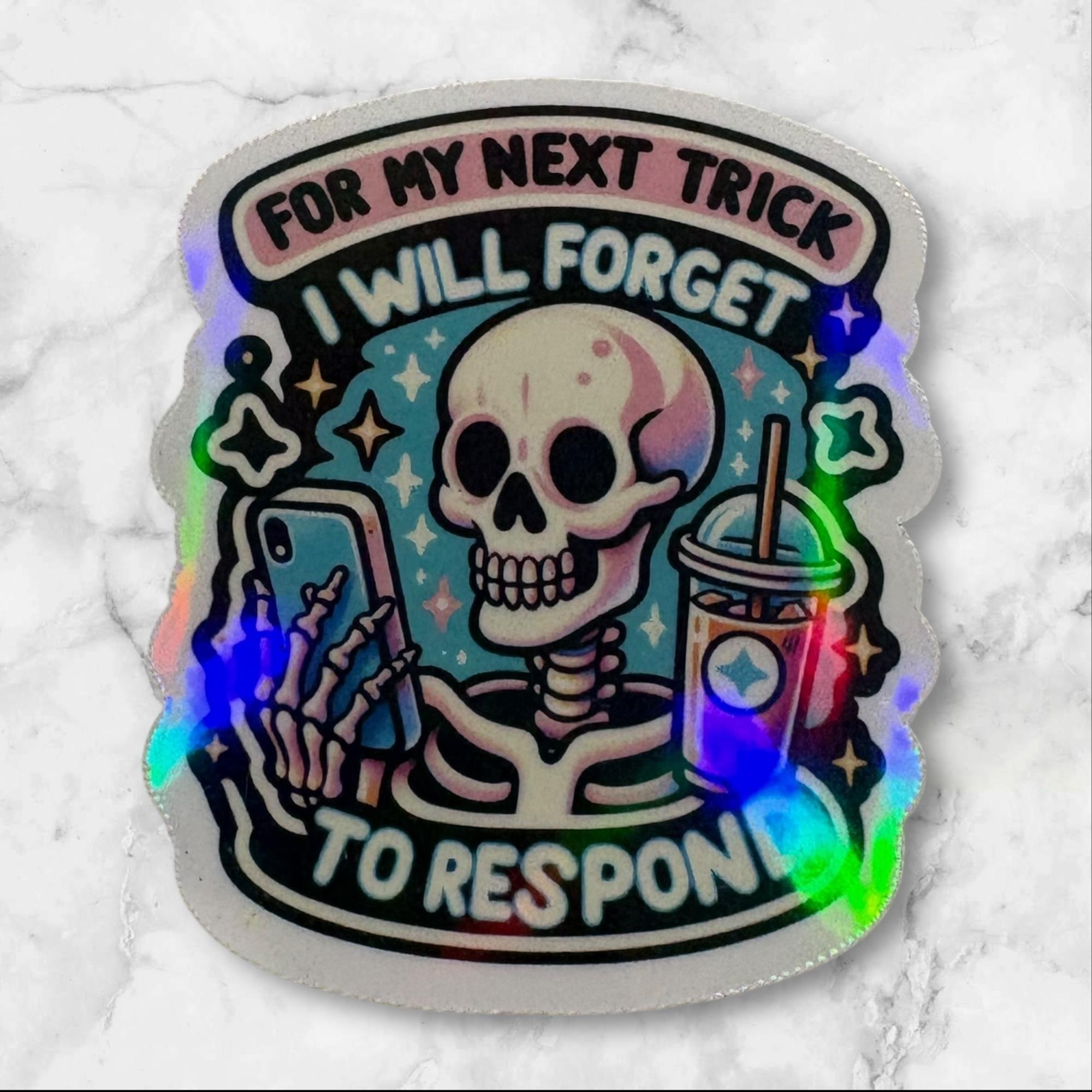 Skeleton Reminder Holographic Skeleton Sticker: