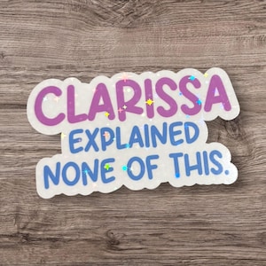 Clarissa 90s Holographic Sticker: Funny Retro Nostalgia