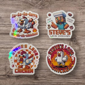 May include: Four holographic stickers featuring pixelated chicken and character designs. One sticker reads "la-la-la-lava" and "ch-ch-chicken". Another says "Steve's Lava Chicken" with a character. The other two stickers say "Steve's Lava Chicken" and "Chicken".