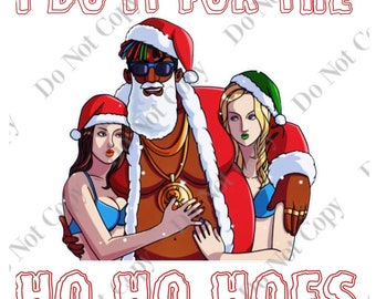 Lo hago por las Ho Ho Hoes PNG Clipart (Descarga digital)
