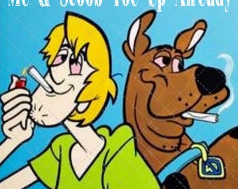 Hazy Look" Yo y Scoob Toe Up ya PNG; Silueta; Cricut; HTV;Sublimación;Ecosolvente