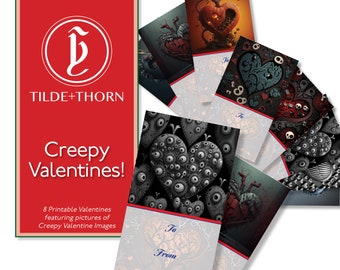 Creepy Valentine! A Collection of Printable Valentine's Day Cards.