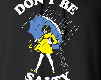 Pliki do cięcia cyfrowego „Don't Be Salty” – projekt – Cricut – SVG – Silhouette Cameo – PNG – EpS – PDF – DxF – „Don't Be Salty”