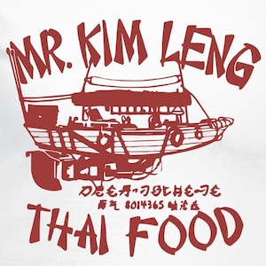 May include: White t-shirt with a red graphic design of a boat with the text "MR. KIM LENG" and "THAI FOOD" in a stylized font. The text "刀見も丹刁 月もも 两气 8014365洽&" is also included in the design.