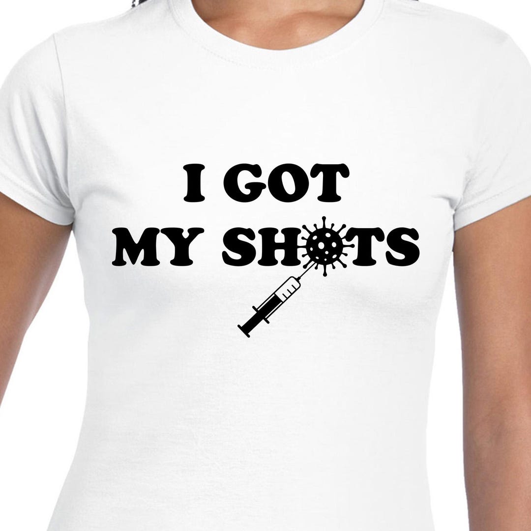 I Got My Shots Digital Cut Files - Design - Cricut - SVG - Silhouette ...