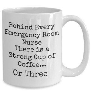 Emergency Room Nurse Mug, Funny ER Nurse Coffee Cup, Gift for ER Nurse, Present for Clinician, Healthcare Worker, Nursing Professional
