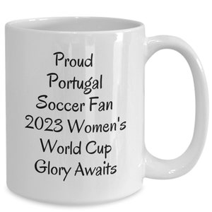 Portugal soccer fan mug, women&#39;s 2023 world cup, gift for soccer fan, team pride mug, present for soccer fanatic