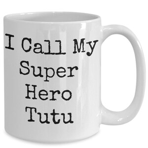 Tutu Mug, Funny Tutu Coffee Cup, Present from Grandchild, Gift from Grandchildren, Gift for Grandma, Present for Grandmother, Mother&#39;s Day