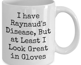 Raynaud's disease mug, funny raynaud's syndrome coffee cup, gift for rd sufferer
