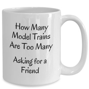 Model Train Mug, Funny Train Enthusiast Coffee Cup, Gift for Railroad Collector, Present for Train Hobbyist