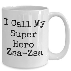 Zsa-Zsa Mug, Funny Zsa-Zsa Coffee Cup, Present from Grandchild, Gift from Grandchildren, Gift for Grandma, Present for Grandmother