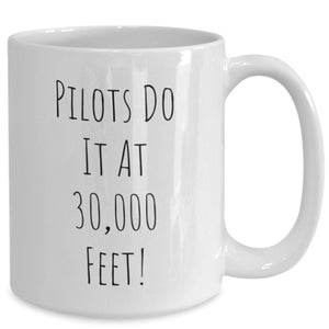 Pilot Mug, Funny Pilot Mug, Gifts for Pilots, Aviator, Gift for Pilots, Men, Women