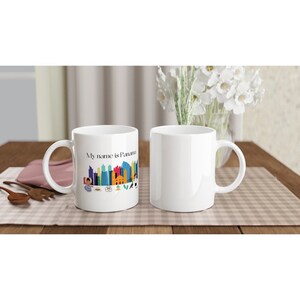 My Name is Panama, Panama Souvenir , White 11oz Ceramic Mug, Gift from Panama , Panamanians, Panama City