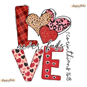 Valentines PNG,Love never fails Valentine digital download,Sublimation design hand drawn Printable Graphic Clipart Tshirt,Custom gift shirt