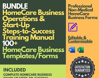 Unlock Success with the Home Care Business Start-Up Training & Operations Manual and 100+ Editable Templates, Empowering You on Your Journey