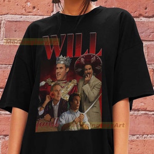 May include: Black t-shirt with a vintage-style graphic of Will Ferrell in various roles, including a king, a Mexican, and a character from the movie 'Anchorman'. The text 'Will Ferrell' is printed below the graphic.