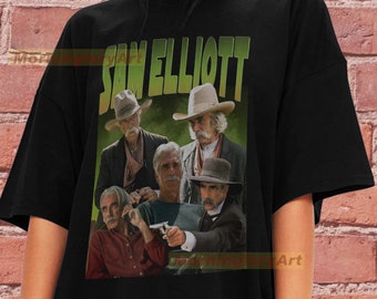 Sam Elliott T-shirt Shirt Sweatshirt Sweater Cotton Tee Unisex Graphic Clothing Tee
