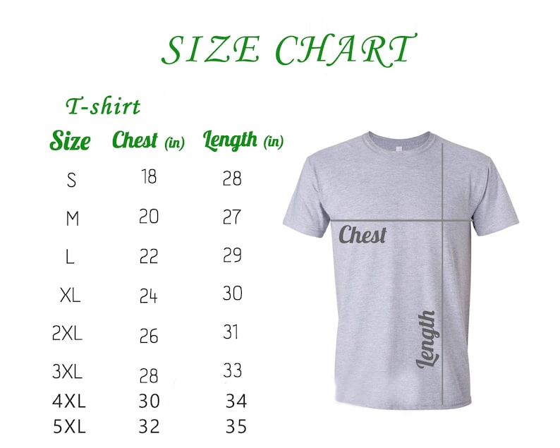 May include: T-shirt size chart with measurements in inches for chest and length. Sizes range from S to 5XL.