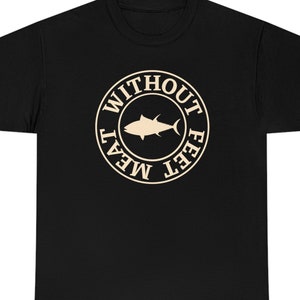 Meat without feet, eat fish